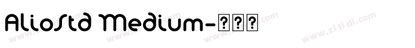 AlioStd Medium字体转换